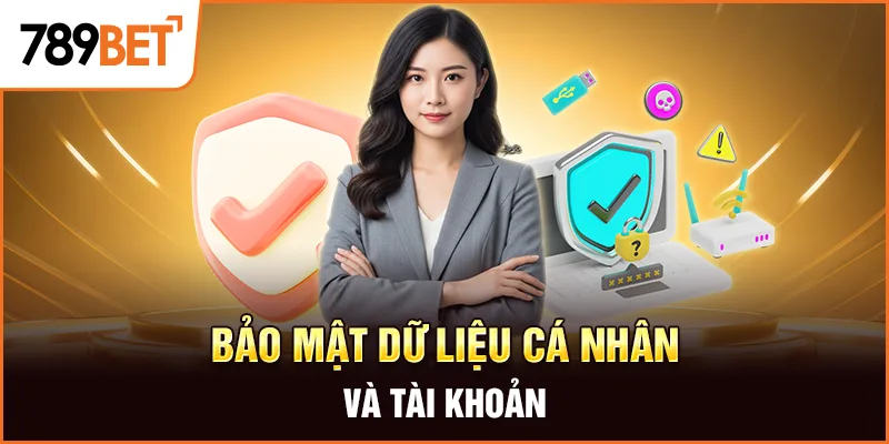 Bảo Mật Dữ Liệu Cá Nhân Và Tài Khoản
