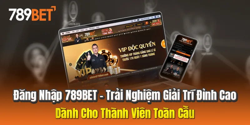 Trải nghiệm sau khi đăng nhập 789BET – Bước vào thế giới giải trí đẳng cấp