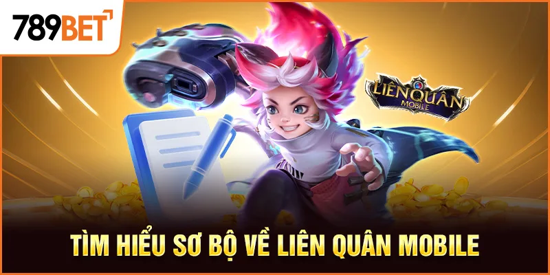 Tìm hiểu sơ bộ về liên quân mobile